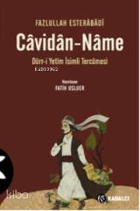 Cavidan-Name; Dürr-i Yetîm İsimli Tercümesi