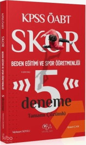 CBA Yayınları ÖABT Beden Eğitimi ve Spor Öğretmenliği Skor 5 Deneme Çözümlü