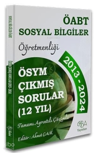 CBA Yayınları ÖABT MEB-AGS Sosyal Bilgiler Öğretmenliği Çıkmış Sorular Son 12 Yıl Çözümlü