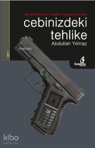 Cebinizdeki Tehlike; Cep Telefonunun Maddi Manevi Yıkımları