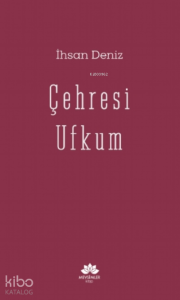 Çehresi Ufkum