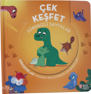 Çek Keşfet -Dinozorlar;Sürprizli Sayfalar