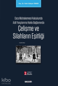 Çelişme ve Silahların Eşitliği