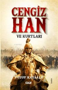 Cengiz Han ve Kurtları