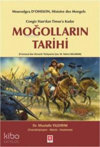 Cengiz Han'dan Timur'a Kadar Moğolların Tarihi