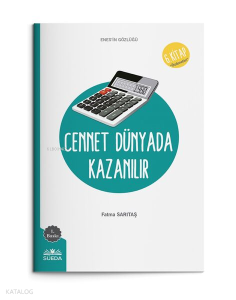 Cennet Dünyada Kazanılır