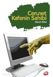CenNet Kafenin Sahibi