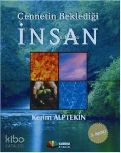 Cennetin Beklediği İnsan