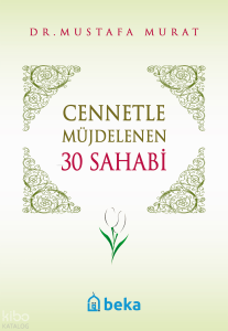 Cennetle Müjdelenen 30 Sahabi