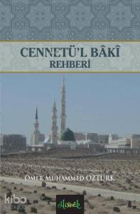 Cennetü'l Baki Rehberi