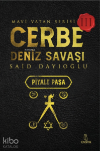 Cerbe Deniz Savaşı-Piyale Paşa;Mavi Vatan Serisi