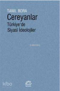 Cereyanlar Türkiye'de Siyasî İdeolojiler