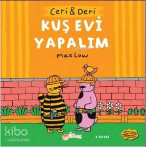 Ceri ve Deri: Kuş Evi Yapalım