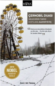 Çernobil Duası; Geleceğin Tarihi