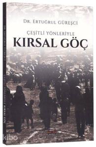 Çeşitli Yönleriyle Kırsal Göç