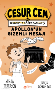 Cesur Cem ve Beceriksiz Kahramanlar 5 – Apollon'un Gizemli Mesajı