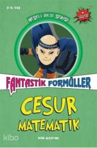 Cesur Matematik - Fantastik Formüller