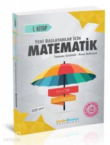 Cevdet Özsever Yayınları Yeni Başlayanlar İçin Matematik Serisi 1. Kitap Tamamı Çözümlü Konu Anlatımlı Cevdet Özsever 