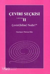 Çeviri Seçkisi II; Çeviri (Bilim) Nedir?