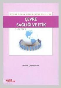 Çevre Sağlığı ve Etik