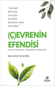 Çevrenin Efendisi – Çevreci Yönüyle Hz.Peygamber’in Biyografisi