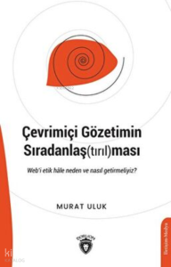 Çevrimiçi Gözetimin Sıradanlaştırılması