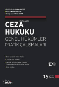 Ceza Hukuku Genel Hükümler Pratik Çalışmaları