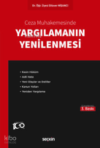 Ceza Muhakemesinde Yargılamanın Yenilenmesi