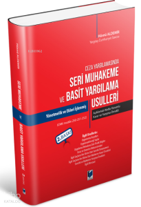 Ceza Yargılamasında Seri Muhakeme ve Basit Yargılama Usulleri