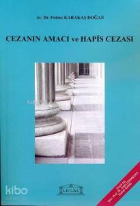 Cezanın Amacı ve Hapis Cezası