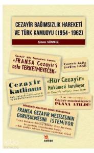 Cezayir Bağımsızlık Hareketi Ve Türk Kamuoyu (1954–1962)