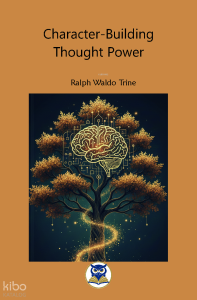 Character‑Building Thought Power
