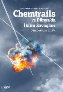Chemtrails ve Dünya’da İklim Savaşları Sempozyum Kitabı