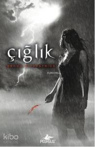 Çığlık (Ciltli); Hush Hush Serisi 2. Kitap