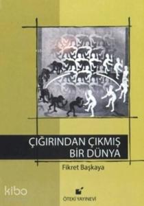 Çığrından Çıkmış Bir Dünya (Ciltli)