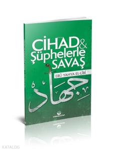 Cihad ve Şüphelerle Savaş