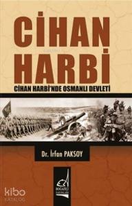 Cihan Harbi; Cihan Harbi'nde Osmanlı Devleti