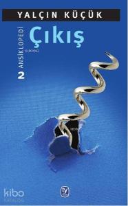 Çıkış; Ansiklopedi 2