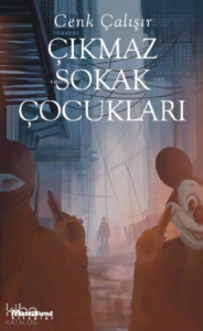 Çıkmaz Sokak Çocukları