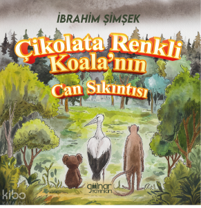 Çikolata Renkli Koala’nın Can Sıkıntısı