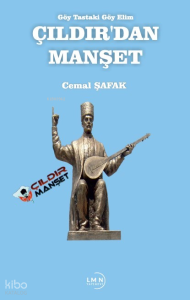Çıldır’dan Manşet;Göy Tastaki Göy Elim