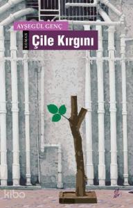Çile Kırgını