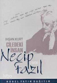 Çiledeki Adam Necip Fazıl