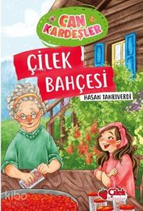 Çilek Bahçesi / Can Kardeşler 4