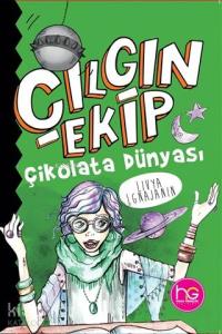 Çılgın Ekip - Çikolata Dünyası