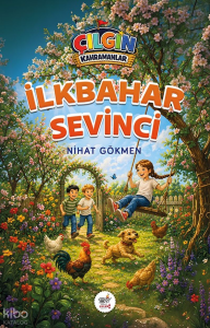 Çılgın Kahramanlar - İlkbahar Sevinci
