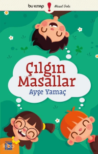 Çılgın Masallar