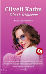 Cilveli Kadın Olmak İstiyorum
