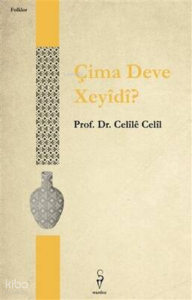 Çima Deve Xeyîdî - Celîlê Celîl