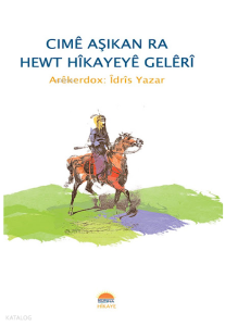 Cimê Aşikan Ra Hewt Hîkayeyê Gelêrî